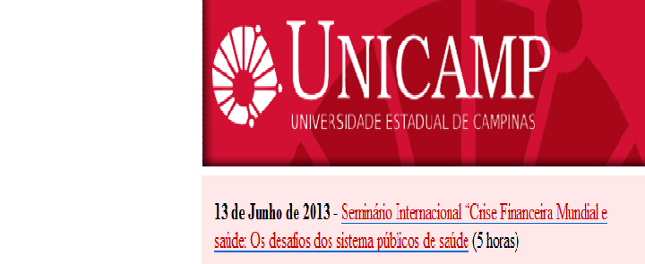 <h2 class="slider-title"><a><a href="/62469-seminario-internacional-crise-financeira-mundial-e-saude-os-desafios-dos-sistemas-publicos-de-saude-no-mundo">Seminário Internacional "Crise financeira mundial e saúde: os desafios dos sistemas públicos de saúde no mundo"</a></a></h2>
<div class="slider-text">Segue abaixo programa&ccedil;&atilde;o de semin&aacute;rio extremamente interessante que ocorrer&aacute; no pr&oacute;ximo m&ecirc;s. Haver&aacute;...</div>